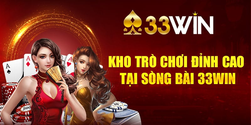 Khám phá kho game đa dạng với các tựa game đỉnh cao tại sảnh casino 33Win