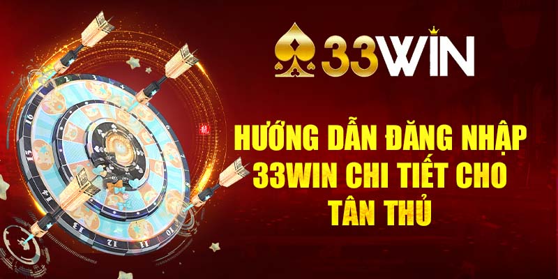 2 cách thực hiện đăng nhập 33Win chi tiết nhất