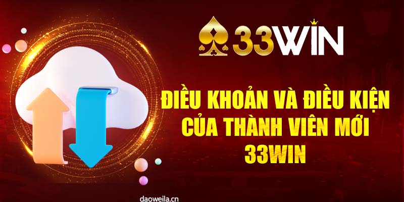 Điều khoản và điều kiện của thành viên mới